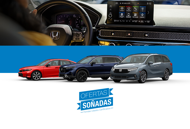 Evento de ventas Ofertas de Ensueño certificadas que muestra al Civic Sedán Sport Touring Hybrid 2025 en Rallye Red, el CR-V Sport Touring Hybrid 2025 en Canyon River Blue y Odyssey Elite 2024 en Sonic Gray Pearl. Evento de ventas Ofertas de Ensueño certificadas que muestra al Civic Sedán Sport Touring Hybrid 2025 en Rallye Red, el CR-V Sport Touring Hybrid 2025 en Canyon River Blue y Odyssey Elite 2024 en Sonic Gray Pearl.
